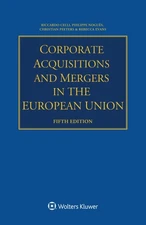 Corporate Acquisitions and Mergers in the European Union, Paperback by Celli,...