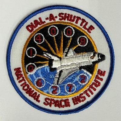 Vintage Dial A Shuttle Patch National Space Institute NSI Space Program