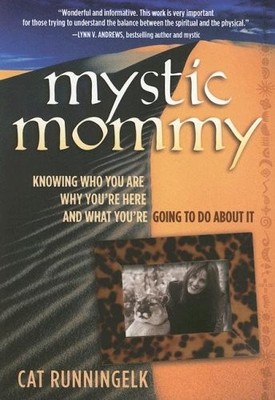 MYSTIC MOMMY By Cat Runningelk *Excellent Condition*