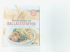 Gesund kochen mit Ballaststoffen: Einfache Gerichte, die den Körper in Schwung b