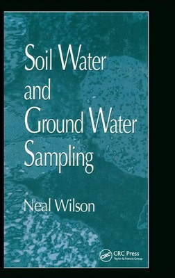 Neal Wilson | Soil Water and Ground Water Sampling | Buch | Englisch (1995)
