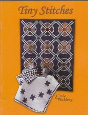 Cindy Blackberg Tiny Stitches Quilt Pattern B...