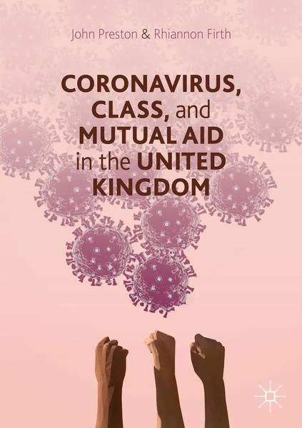 John Preston (U. A.) | Coronavirus, Class And Mutual Aid In The United Kingdom-image