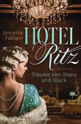 Annette Fabiani Hotel Ritz. Träume von Glanz und Glück:  (Paperback) (UK IMPORT)