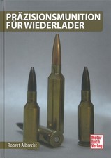 Albrecht: Präzisionsmunition für Wiederlade...