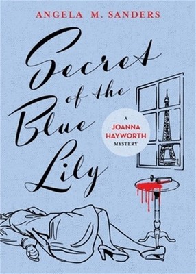 Secret of the Blue Lily (Paperback or Softback)