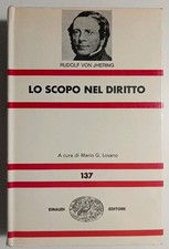 Lo scopo nel diritto - Rudolf Von Jhering - Einaudi