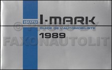 1989 Isuzu I-mark Owners Manual - French Canadian Guide De L Automobiliste Imark