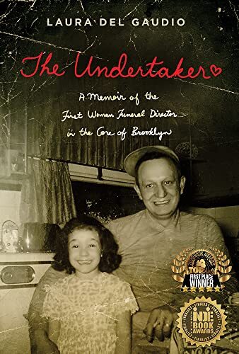 The Undertaker: A Memoir of the First Woman Funeral Director in