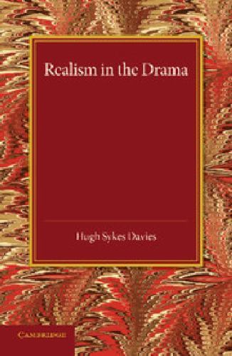 Realism in the Drama Davies Paperback Cambridge University Press 9781107692381