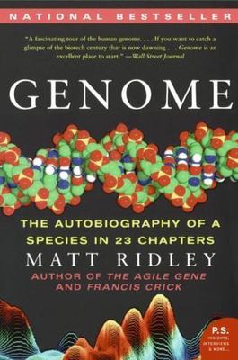 Genome : The Autobiography of a Species in 23 Chapters by Matt Ridley (2006,...