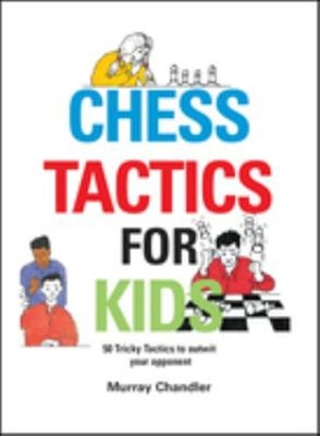 Chess Tactics for Kids Hardcover Murray Chandler
