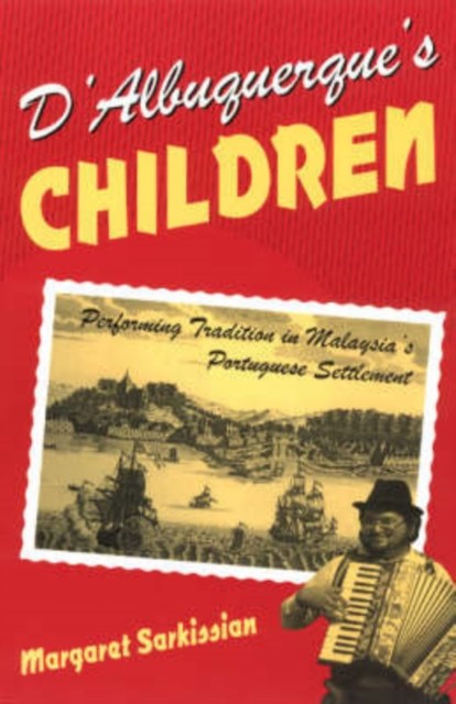 DAlbuquerques Children Performing Tradition in by Margeret Sarkissian PAPERBACK