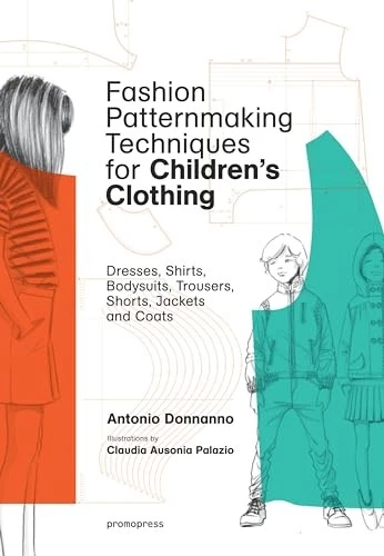 Fashion Patternmaking Techniques for Children: Dresses, Shirts, Body - VERY GOOD