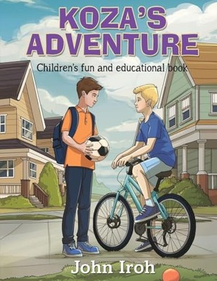Koza's Adventure by John Iroh (2025, Trade Paperback)