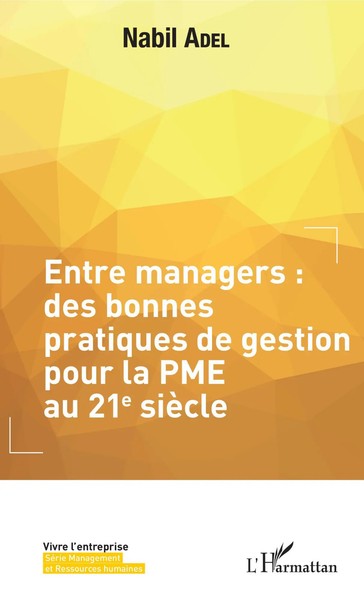 Entre Managers Des Bonnes Pratiques De Gestion Pour La PME Au 21E SièCle Adel-image