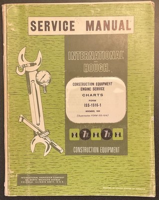 IH INTERNATIONAL & HOUGH Construction Equipment Service Charts ISS-1516-1, 1969