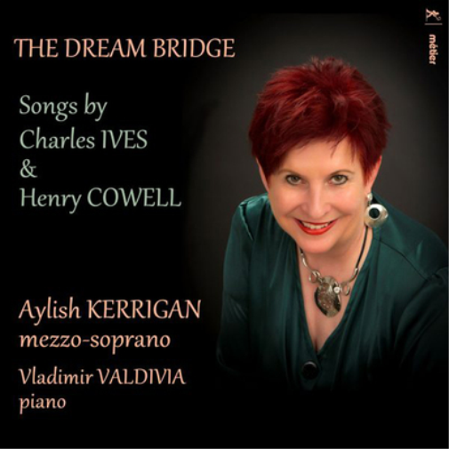 Charles Ives The Dream Bridge: Songs By Charles Ives & Henry Cowell (CD) Album