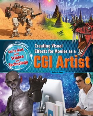 Creating Visual Effects for Movies As a CGI Artist Hardcover Ruth