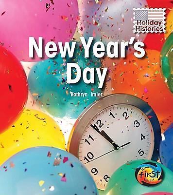 New Year's Day (Heinemann First Library; Holiday Histories) by Kathryn A. Imler