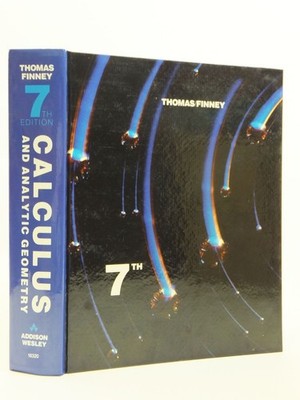 Calculus and Analytic Geometry, 7th Edition