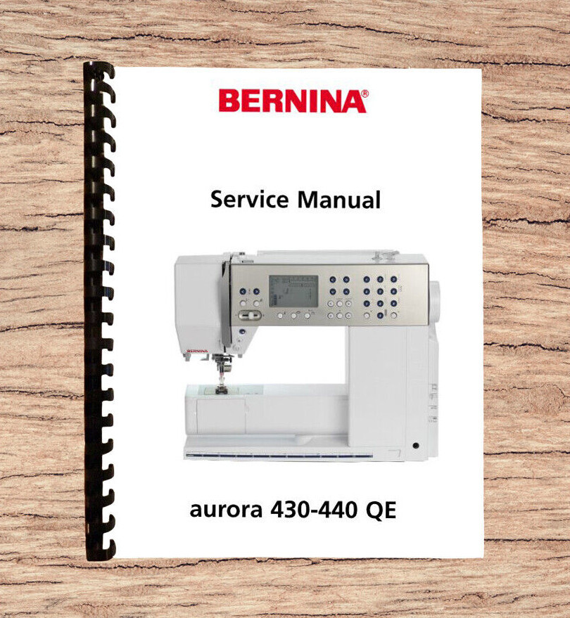 Bernina Aurora 430 Sewing Machine Service Manual Reprint Comb Bound eBay