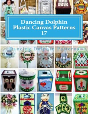 Patterns - Plastic Canvas  17  DancingDolphin.com - New paperback or s - X555z