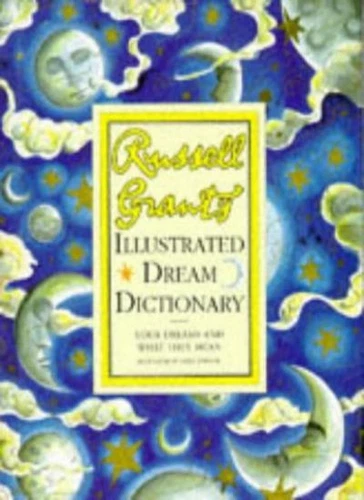 Russell Grant's Illustrated Dream Dictionary: Your Dreams and What They Mean-Ru