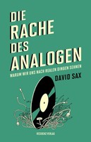Die Rache Des Analogen ~ David Sax ~ 9783701734078