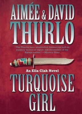 David Thurlo Aimée Thurlo Turquoise Girl (Taschenbuch) Ella Clah