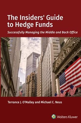 The Insiders' Guide to Hedge Funds: Successfully Managing the Middle and Bac...