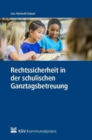 Rechtssicherheit In Der Schulischen Ganztagsbetreuung | Jens R. Hubert | Deutsch