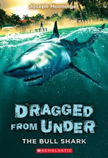 The Bull Shark (Dragged from Under #1) (1) - Paperback - GOOD
