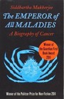 The Emperor of All Maladies von Siddhartha Mukherjee (2011, Taschenbuch)