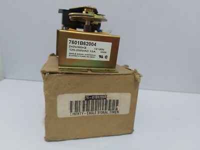EAGLE SIGNAL 7601B62004 TIMER 10-MIN 240V/60HZ 125-250VAC 15A 76-1B62004