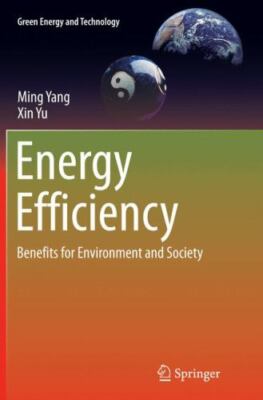 Energy Efficiency : Benefits for Environment and Society, Paperback by Yang, ...