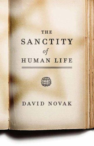Sanctity of Human Life by David Novak (2007, Hardcover)