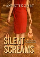 Silent Screams Annette Gisby Taschenbuch Kartoniert / Broschiert Englisch 2014
