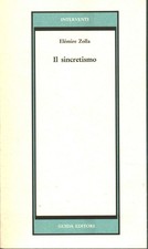 Il sincretismo - Elémire Zolla (Guida editori) [1986]