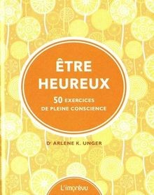 Etre heureux : 50 exercices de pleine conscience vo... | Buch | Zustand sehr gut