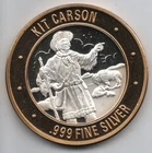 KIT CARSON EXPLORERS  .999 FINE SILVER LIMITED TEN DOLLAR GAMING TOKEN