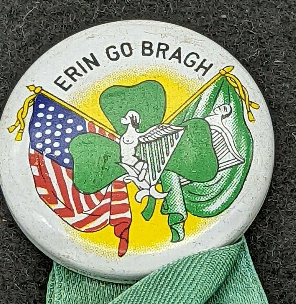VTG Erin Go Bragh Pinback Button w/ Ribbon American Flag Irish St. Patrick's Day
