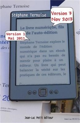 Le livre num�rique, fils de l'auto-�dition: Version 3 novembre 2013 - comprendre