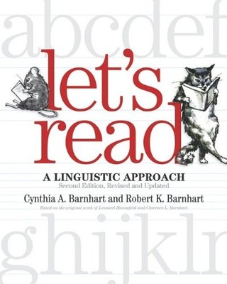 LET'S READ: A LINGUISTIC APPROACH By Clarence L Barnhart & Leonard Bloomfield