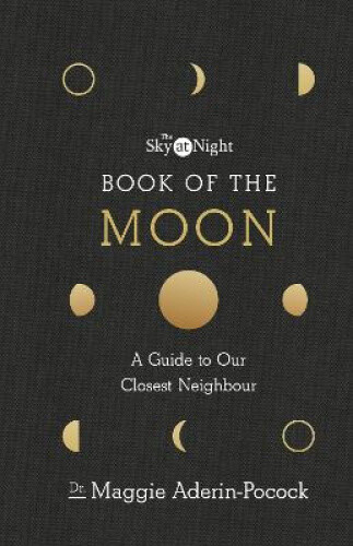 Thumbnail - The Sky At Night: Book Of The Moon – A Guide To Our Closest Neighbour