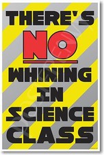 There's No Whining in Science Class - NEW Funny Classroom POSTER cm1196 