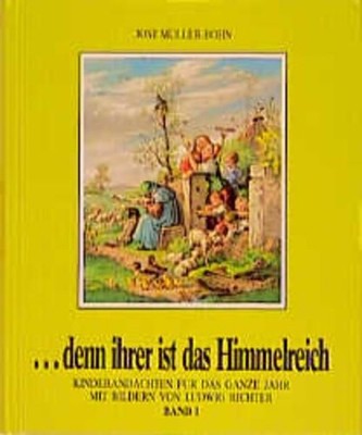 ... denn ihrer ist das Himmelreich; Teil: Bd. 1., 1. Vierteljahr. TELOS-Bücher ;
