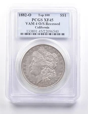 1882-O Morgan Silver $1 VAM 4 O/S Recessed California Top 100 XF45 PCGS *7033