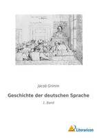 Jacob Grimm | Geschichte Der Deutschen Sprache | Taschenbuch | Deutsch (2023)