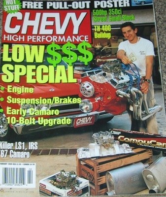 CHEVY HIGH PERFORMANCE 2000 FEB - 527 HP MOUSE, TH400, CAMARO 10 BOLT, BRAKES